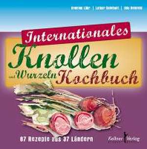 Internationales Knollen- und Wurzelkochbuch de Henning Lühr