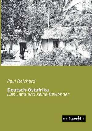 Deutsch-Ostafrika de Paul Reichard