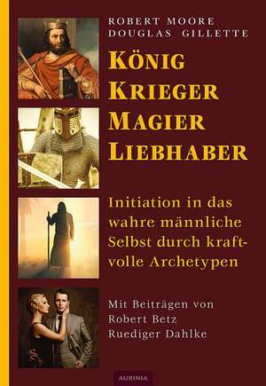 König, Krieger, Magier, Liebhaber de Robert Moore