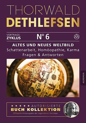 Altes und neues Weltbild - Schattenarbeit, Homöopathie, Karma: Fragen & Antworten de Thorwald Dethlefsen