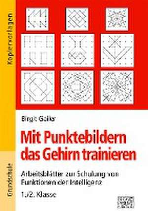 Mit Punktebildern das Gehirn trainieren - 1./2. Klasse de Birgit Gailer