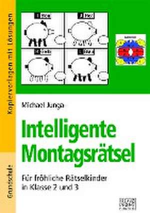 Intelligente Montagsrätsel 2./3. Klasse de Michael Junga