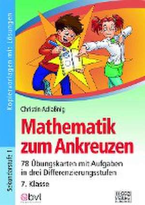 Mathematik zum Ankreuzen 7. Klasse de Christin Adlaßnig