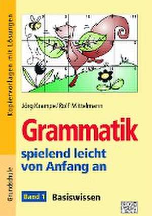 Grammatik spielend leicht von Anfang an - Band 1 de Jörg Krampe