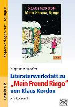 "Mein Freund Ringo". Literaturwerkstatt de Klaus Kordon