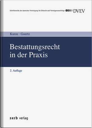 Bestattungsrecht in der Praxis de Dietmar Kurze