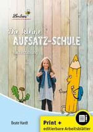 Die kleine Aufsatz-Schule: Nacherzählung de Beate Hardt