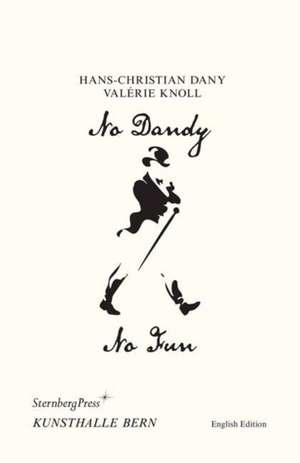 No Dandy, No Fun de Valerie Knoll