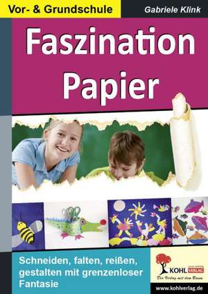 Faszination Papier de Gabriele Klink