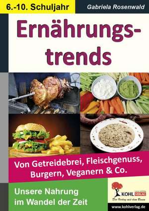 Ernährungstrends de Gabriela Rosenwald