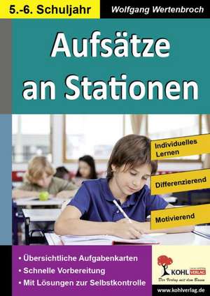 Aufsätze an Stationen 5/6 de Wolfgang Wertenbroch