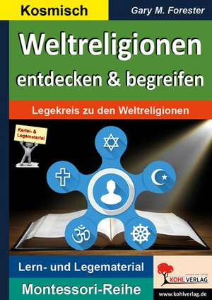 Weltreligionen entdecken & begreifen de Gary M. Forester