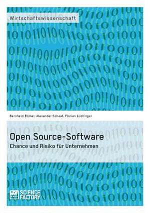 Open Source-Software. Chance Und Risiko Fur Unternehmen: Adolf Hitlers Mein Kampf" de Alexander Schaaf