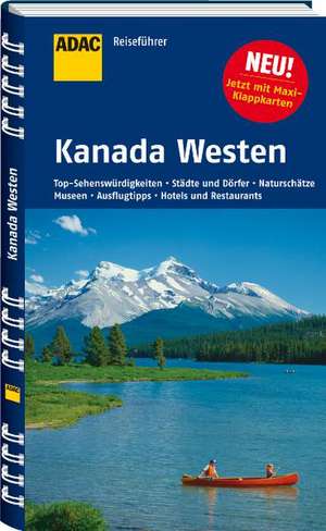 ADAC Reiseführer Kanada Westen de Bernd Wagner