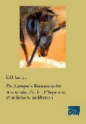 Dr. Lampe´s Bienenzucht de C. O. Lampe