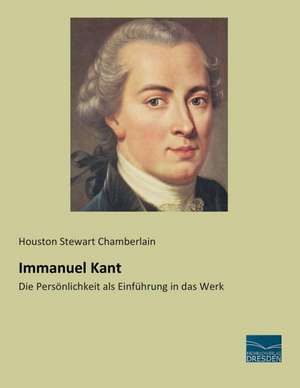 Immanuel Kant de Houston Stewart Chamberlain