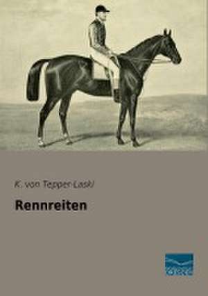 Rennreiten de K. Von Tepper-Laski