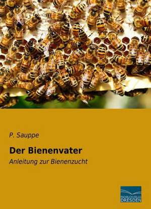 Der Bienenvater de P. Sauppe