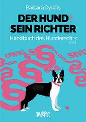 Der Hund und sein Richter de Barbara Dyrchs