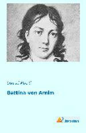 Bettina von Arnim de Conrad Alberti