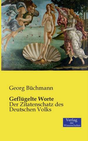 Geflügelte Worte de Georg Büchmann