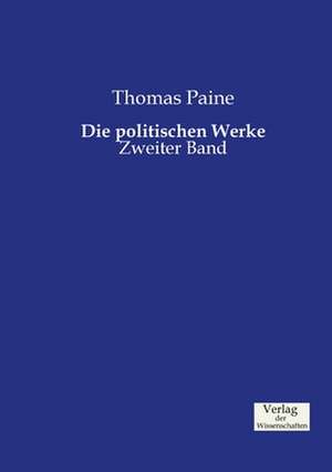 Die politischen Werke de Thomas Paine