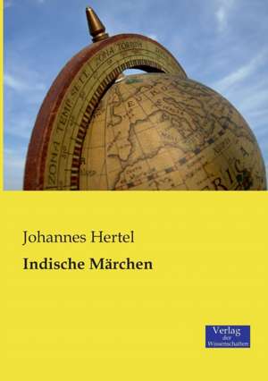 Indische Märchen de Johannes Hertel