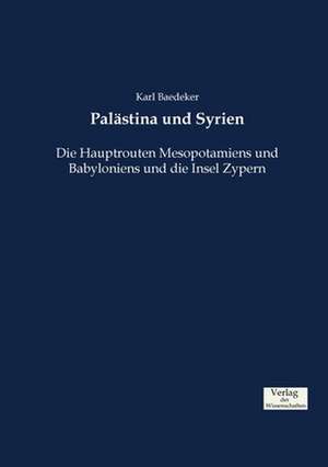 Palästina und Syrien de Karl Baedeker