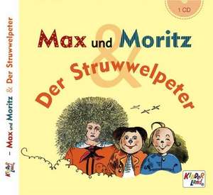 Max und Moritz & Der Struwwelpeter