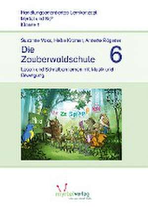 Die Zauberwaldschule 6 de Suzanne Voss