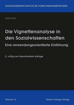 Die Vignettenanalyse in den Sozialwissenschaften de Katja Rost