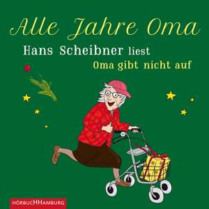 Alle Jahre Oma de Hans Scheibner