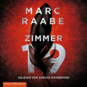 Zimmer 19 (Tom Babylon-Serie 2) de Marc Raabe