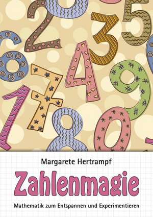 Zahlenmagie de Margarete Hertrampf