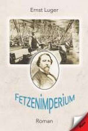 Fetzenimperium de Ernst Luger