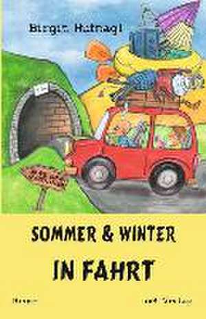 Sommer & Winter in Fahrt de Birgit Hufnagl