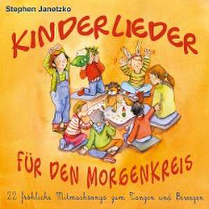 Kinderlieder für den Morgenkreis de Stephen Janetzko