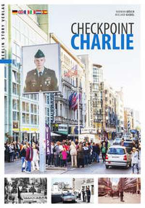 Checkpoint Charlie de Wieland Giebel