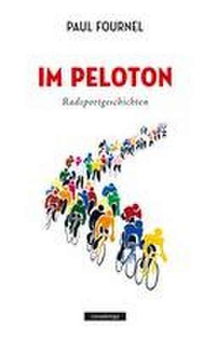 Im Peloton de Paul Fournel