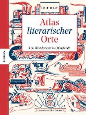 Atlas literarischer Orte de Cris F. Oliver