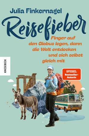 Reisefieber de Julia Finkernagel