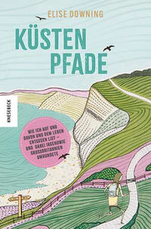Küstenpfade de Elise Downing