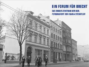 Ein Forum für Brecht de Literaturforum im Brecht-Haus