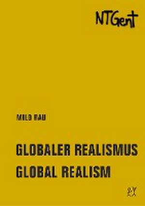 Globaler Realismus / Global Realism de Milo Rau