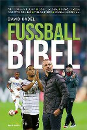 Fußball-Bibel de David Kadel