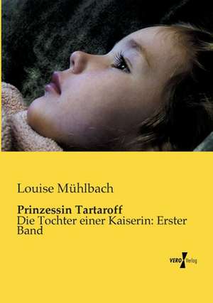 Prinzessin Tartaroff de Louise Mühlbach