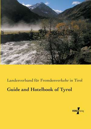 Guide and Hotelbook of Tyrol de Landesverband für Fremdenverkehr in Tirol