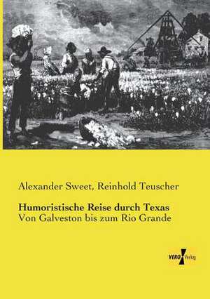 Humoristische Reise durch Texas de Alexander Sweet