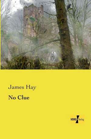 No Clue de James Hay