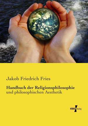 Handbuch der Religionsphilosophie de Jakob Friedrich Fries